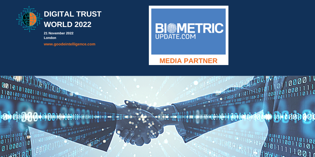 Welcome Biometric Update as Digital Trust World 2022 Media Partner ...